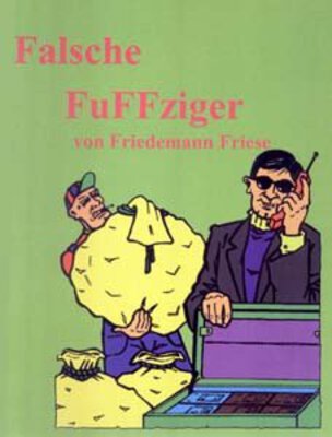 Alle Details zum Brettspiel Falsche FuFFziger und ähnlichen Spielen