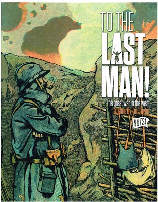 Alle Details zum Brettspiel To the Last Man! The Great War in the West und ähnlichen Spielen