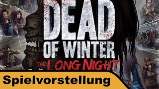 YouTube Review vom Spiel "Winter der Toten: Die lange Nacht" von Hunter & Cron - Brettspiele